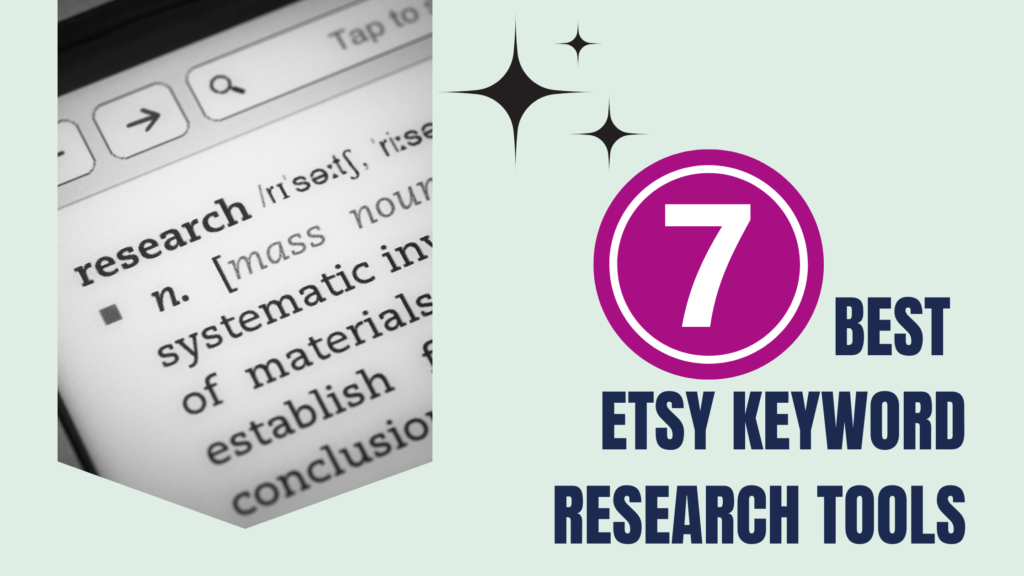 7 Best Etsy Keyword Research Tools