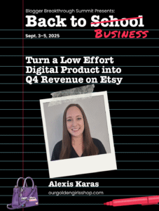 A black notebook paper background with a polaroid image of Alexis and the phrase Back to Business Summit featuring "Turn a Low Effort Digital Product into Q4 Revenue on Etsy."