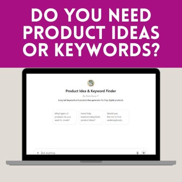 Image of the custom gpt on a laptop screen with a fuchsia banner that reads do you need product ideas or keywords?