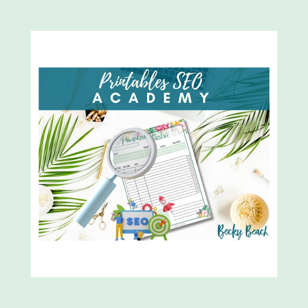 Printables SEO Academy by Becky Beach